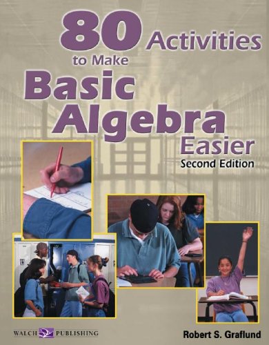 80 Activities to Make Basic Algebra Easier