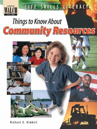 9780825142741: Life Skills Literacy: Things To Know About Community Resources:grades 7-9