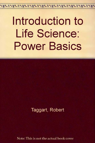 Introduction to Life Science: Power Basics (9780825143083) by Taggart, Robert