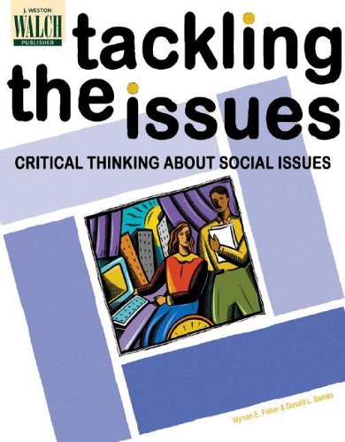 Stock image for Tackling the Issues: Critical Reading and Thinking About Crucial Social Issues for sale by HPB-Red