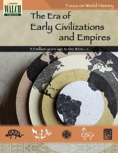 Stock image for Focus on World History: The Era of Early Civilizations & Empires for sale by Half Price Books Inc.