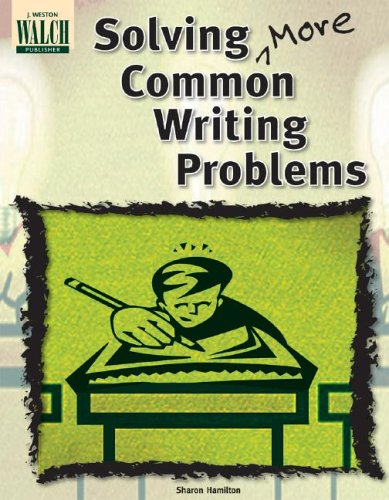 Solving More Common Writing Problems - Hamilton