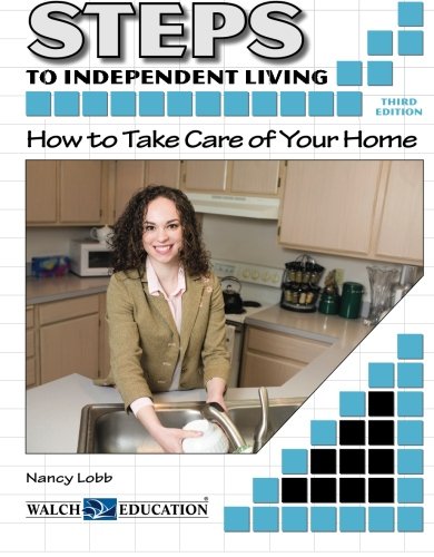 Stock image for Steps to Independent Living: How to Take Care of Your Home for sale by ThriftBooks-Atlanta