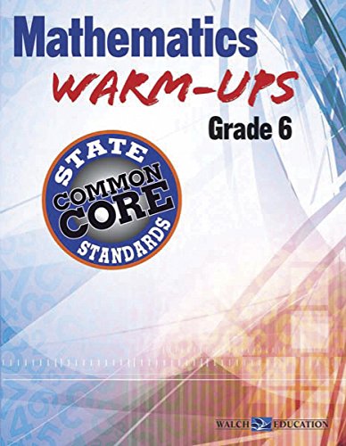 Stock image for Mathematics Warm-Ups for CCSS, Grade 6 for sale by Better World Books