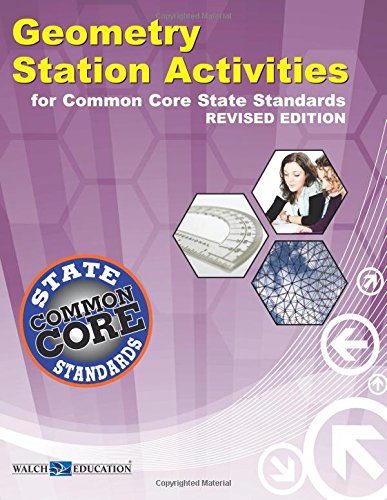 

Common Core State Standards Station Activities Geometry, Revised Edition