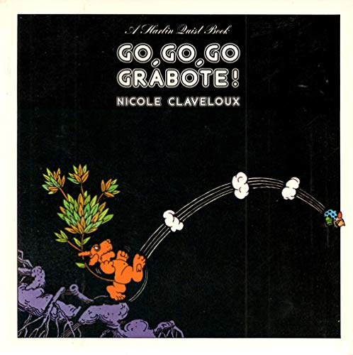 Stock image for Go, Go, Go, Grabote! for sale by Bibliomadness