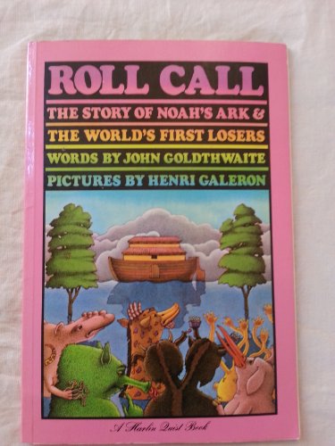 Beispielbild fr Roll call: The story of Noah's Ark & the world's first losers zum Verkauf von Wonder Book
