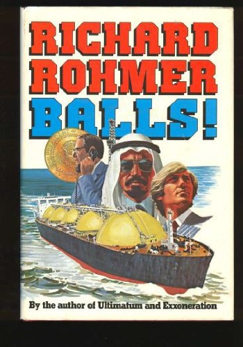 Balls! - 1st Edition/1st Printing (9780825300035) by Rohmer, Richard