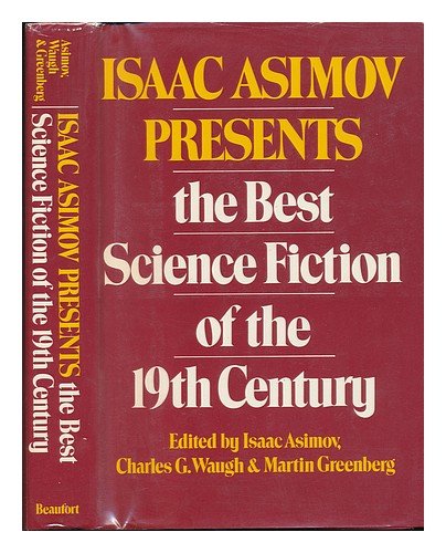 Beispielbild fr Isaac Asimov Presents the Best Science Fiction of the 19th Century zum Verkauf von Better World Books