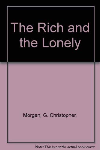 Beispielbild fr The Rich and the Lonely zum Verkauf von UHR Books