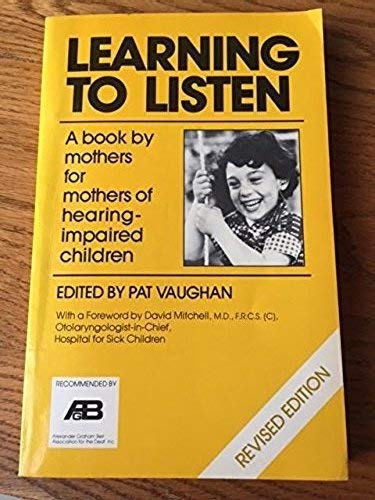 9780825300653: Learning to Listen: A Book by Mothers for Mothers of Hearing-Impaired Children