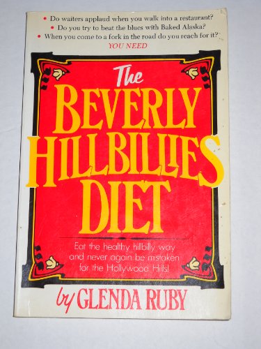 9780825301001: The Beverly Hillbillies Diet: Welcome to the World of the Golden Grit