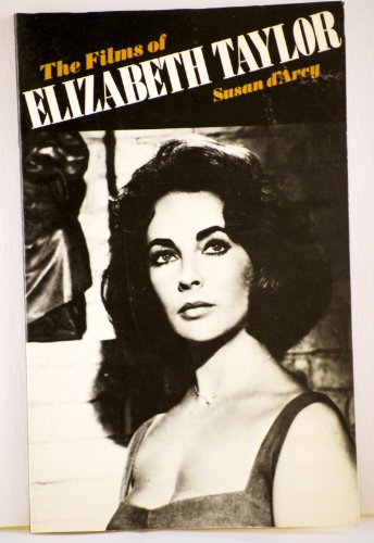 9780825301100: The Films of Elizabeth Taylor