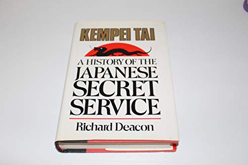 Beispielbild fr Kempei Tai: A History of the Japanese Secret Service zum Verkauf von KuleliBooks