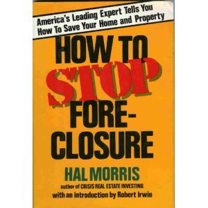 Beispielbild fr How to Stop Foreclosure zum Verkauf von Top Notch Books