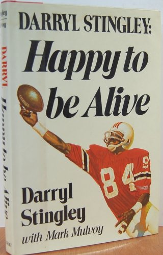 9780825301575: Darryl Stingley: Happy to Be Alive