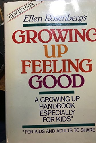 Stock image for Ellen Rosenberg's Growing Up Feeling Good for sale by Take Five Books