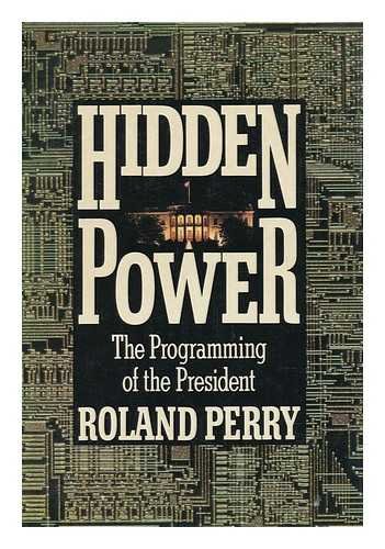 Beispielbild fr Hidden power: The programming of the president zum Verkauf von Once Upon A Time Books