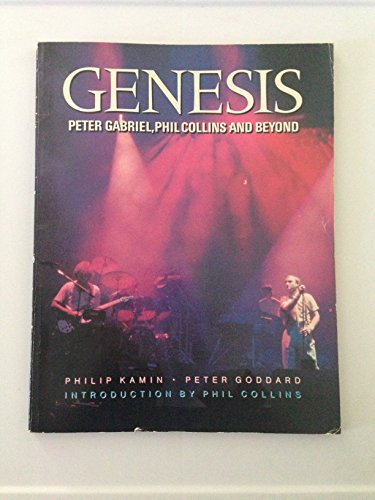 Imagen de archivo de Genesis; Peter Gabriel, Phil Collins and Beyond a la venta por COLLINS BOOKS