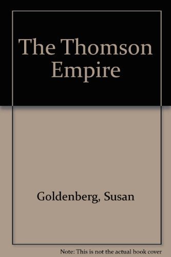 Imagen de archivo de The Thomson Empire a la venta por SecondSale