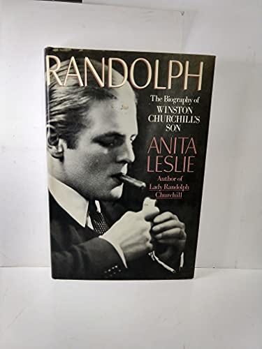 9780825302848: Randolph: The Biography of Winston Churchill's Son