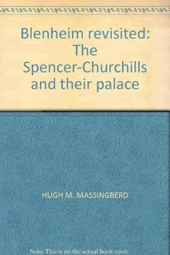 Stock image for Blenheim revisited: The Spencer-Churchills and their palace for sale by Wonder Book