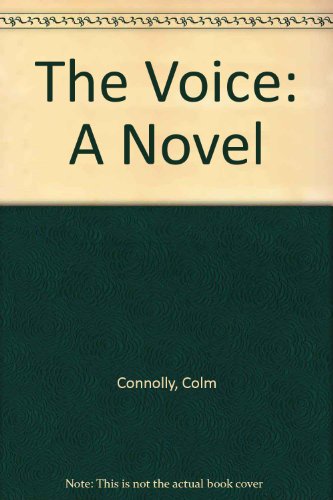 Beispielbild fr The Voice: A Novel zum Verkauf von Irish Booksellers