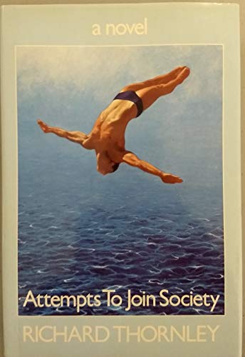 Stock image for Attempts to join society: A novel for sale by Wonder Book