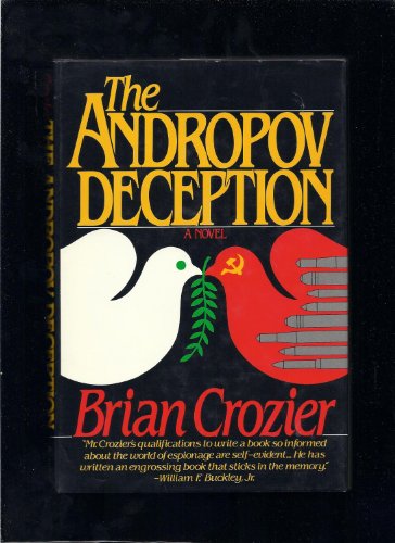 The Andropov Deception (9780825303524) by Crozier, Brian