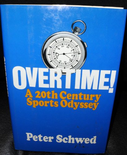 Beispielbild fr Overtime: A 20th century sports odyssey zum Verkauf von Wonder Book