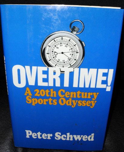 Stock image for Overtime: A 20th century sports odyssey for sale by Wonder Book