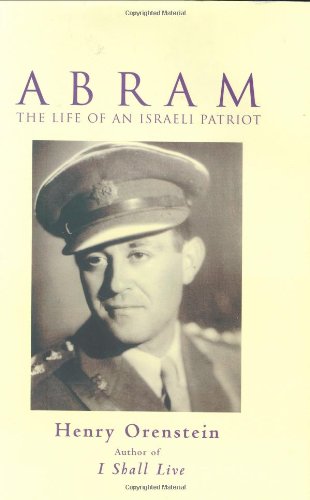 Imagen de archivo de Abram: The Life of an Israeli Patriot a la venta por Pomfret Street Books