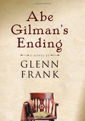 Abe Gilman's Ending: A Novel