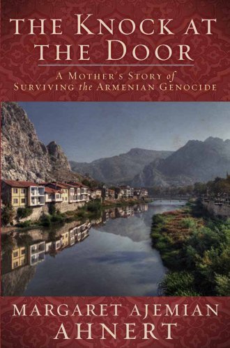 Imagen de archivo de The Knock at the Door : A Mother's Survival of the Armenian Genocide a la venta por Better World Books