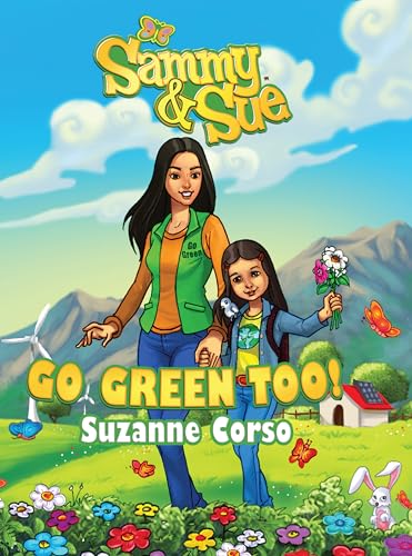 Beispielbild fr Sammy and Sue Go Green Too! zum Verkauf von Better World Books