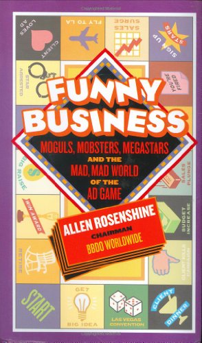 9780825305399: FUNNY BUSINESS: Moguls, Mobsters, Megastars, and the Mad, Mad World of the Ad Game