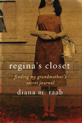 Stock image for Regina's Closet: Finding My Grandmother's Secret Journal for sale by BooksRun