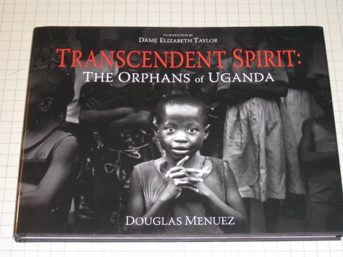 Stock image for Transcendent Spirit: The Orphans of Uganda for sale by MusicMagpie