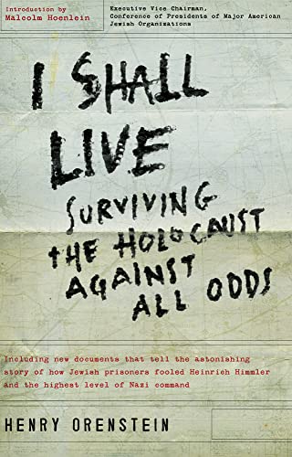 Stock image for I Shall Live: Surviving the Holocaust Against All Odds for sale by GF Books, Inc.