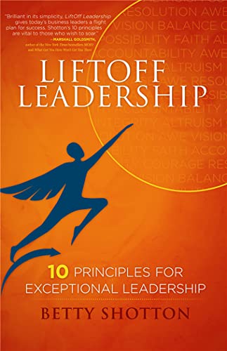 Imagen de archivo de Liftoff Leadership: 10 Principles for Exceptional Leadership a la venta por 2Vbooks
