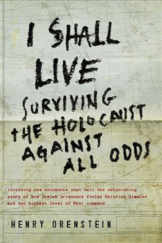 9780825306488: I Shall Live: Surviving the Holocaust Against All Odds
