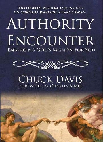 Beispielbild fr Authority Encounter : Embracing God's Mission for You zum Verkauf von Better World Books