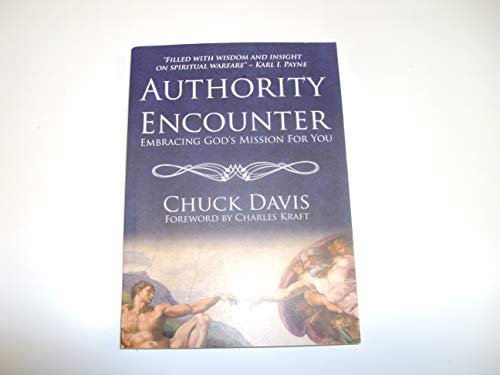 Stock image for Authority Encounter: Embracing God's Mission for You for sale by Orion Tech