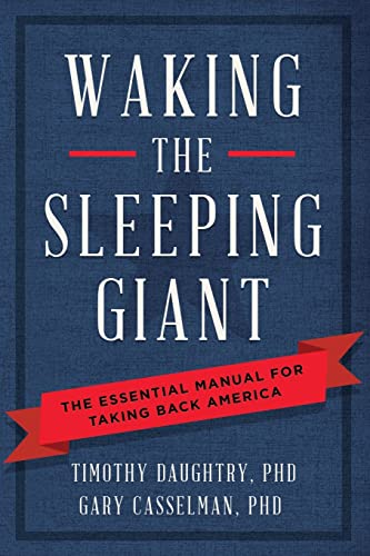 9780825307331: WAKING THE SLEEPING GIANT: How Mainstream Americans Can Beat Liberals at Their Own Game