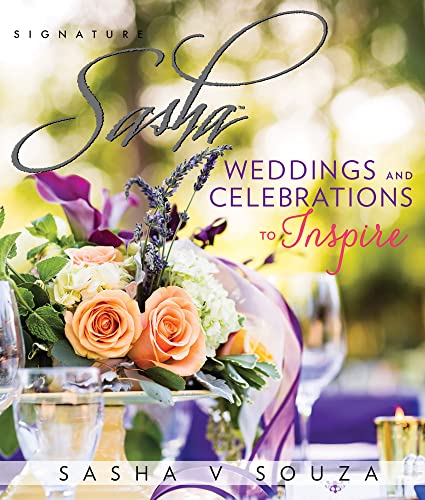Imagen de archivo de Signature Sasha: Weddings and Celebrations to Inspire : Weddings and Celebrations to Inspire a la venta por Better World Books