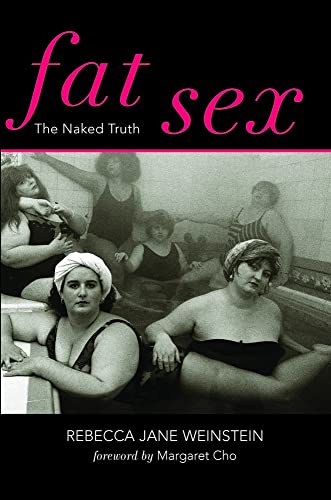9780825307751: Fat Sex: The Naked Truth