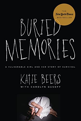 Beispielbild fr Buried Memories: A Vulnerable Girl and Her Story of Survival zum Verkauf von SecondSale
