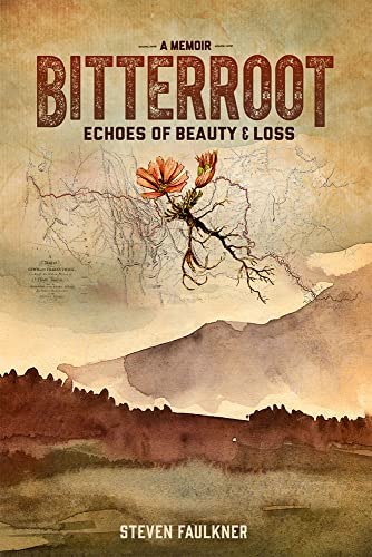 Beispielbild fr Bitterroot - a Memoir : Echoes of Beauty and Loss zum Verkauf von Better World Books