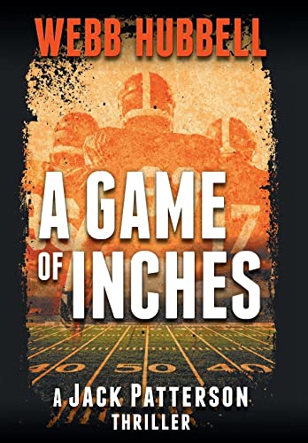 Stock image for A Game of Inches : A Jack Patterson Thriller for sale by Better World Books