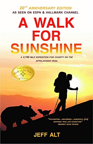 Beispielbild fr A Walk for Sunshine: A 2,160 Mile Expedition for Charity on the Appalachian Trail zum Verkauf von ThriftBooks-Atlanta